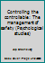 Controlling the controllable: The management of safety (Psychological studies) 9066951303 Book Cover