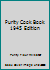 Purity Cook Book 1945 Edition B00ZNNQMI8 Book Cover