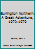 Burlington Northern: A Great Adventure, 1970-1979 0996122575 Book Cover