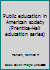 Public education in American society B0007DEM3G Book Cover