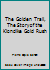 The Golden Trail, The Story of the Klondike Gold Rush B000GKTCYO Book Cover