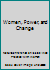 Women, Power, and Change 0871010925 Book Cover