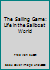 The Sailing Game: Life in the Sailboat World 0973687010 Book Cover