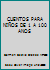 CUENTOS PARA NIÑOS DE 1 A 100 ANOS 9586924327 Book Cover