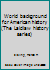 World background for American history (The Laidlaw history series) B0007E7U16 Book Cover
