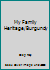 My Family Heritage/Burgundy 0897861477 Book Cover