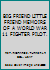 BIG FRIEND LITTLE FRIEND MEMOIRS OF A WORLD WAR 11 FIGHTER PILOT. B00DEA0AY4 Book Cover