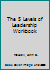 The 5 Levels of Leadership Workbook 1599953641 Book Cover