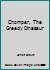 Chomper, The Greedy Dinasaur 1842501348 Book Cover