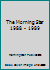 The Morning Star 1988 - 1989 1878327038 Book Cover