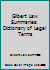 Gilbert Law Summaries: Dictionary of Legal Terms 0159000181 Book Cover