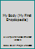 My Body 1856972615 Book Cover