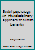 Social psychology: An interdisciplinary approach to human behavior B007BOH420 Book Cover