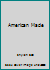 American Made B000LM4ZRG Book Cover