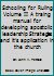 Schooling for Ruling Volume II A traing manual for developing apostolic leadership Strategies and it's application in the church 1929620209 Book Cover