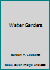 Water Gardens 0393013324 Book Cover