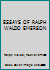 ESSAYS OF RALPH WALDO EMERSON B000R8VFSG Book Cover