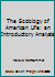 The Sociology of American Life, An Introductory Analysis B0000CK178 Book Cover