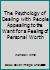 The Psychology of Dealing with People Appealing to the Want for a Feeling of Personal Worth B000L2R4IS Book Cover