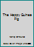 The Happy Guinea Pig 0021824797 Book Cover