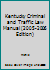 Kentucky Criminal and Traffic Law Manual 0820566500 Book Cover