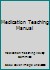 Medication Teaching Manual 0930530314 Book Cover