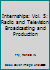 Internships, Volume 5: Radio and Television Broadcasting and Production 0934829845 Book Cover