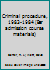 Criminal procedure, 1983-1984 0459159100 Book Cover