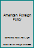 American Foreign Policy 0899083706 Book Cover