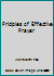 Principles Of Effective Prayer: Study Book 0888460856 Book Cover