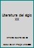 Literatura del siglo XX B0000CO9VE Book Cover