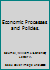 Economic Processes and Policies. B000NXLNF0 Book Cover