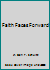 Faith Faces Forward B002XB437A Book Cover