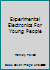 Experimental Electronics For Young People B0007ELACQ Book Cover