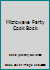 Microwave Party Cook Book B000MOP892 Book Cover