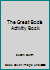 The Great Bodie Activity Book 0962762113 Book Cover