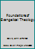 Foundations of Evangelical Theology 0801029376 Book Cover