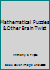 Mathematical Puzzles & Other Brain Twist B001OKGBFS Book Cover