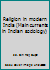 Religion in modern India (Main currents in Indian sociology) 0706921542 Book Cover
