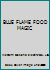 BLUE FLAME FOOD MAGIC B0036MIZC4 Book Cover