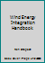 Wind Energy Integration Handbook 1118208536 Book Cover