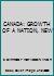 CANADA: GROWTH OF A NATION, NEW 0550411941 Book Cover