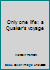 Only One Life: A Quaker's Voyage 1900259079 Book Cover