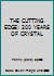 THE CUTTING EDGE: 200 YEARS OF CRYSTAL. 3901128506 Book Cover