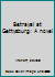 Betrayal at Gettysburg: A novel B0006S5LR8 Book Cover