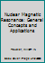 Nuclear Magnetic Resonance: General Concepts and Applications 0471839795 Book Cover