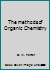 The methods of Organic Chemistry B000O6KHDK Book Cover