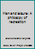 Man and leisure: A philosopy of recreation B0000CL0T5 Book Cover