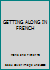 GETTING ALONG IN FRENCH B000H4GQCA Book Cover