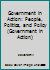 Government in Action: People, Politics, and Policy 0321076354 Book Cover